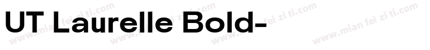 UT Laurelle Bold字体转换